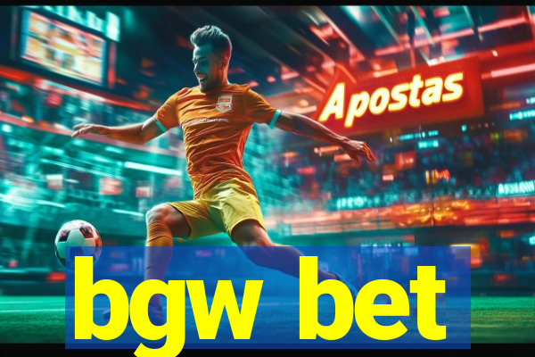 bgw bet